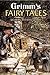 GRIMM'S FAIRY TALES by Jacob Grimm
