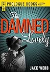 The Damned Lovely (Prologue Books)