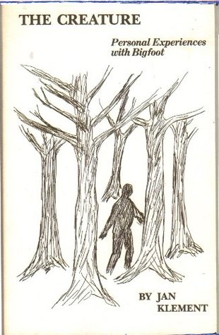 The Creature: Personal Experiences With Bigfoot (Kindle Edition)