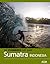 The Stormrider Surf Guide - Sumatra, Nias and the Mentawais: Surfing In Aceh, Simeulue and Banyak islands, Nias and Hinako islands, the Mentawai islands ... Sumatra (Stormrider Surfing Guides)