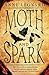 Moth and Spark