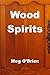 Wood Spirits
