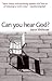Can You Hear God? (Timeless...