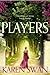 Players by Karen Swan