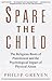 Spare the Child by Philip Greven