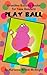 Play Ball (Grandma Bubbles Books for New Readers)