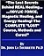 The Lost Secrets Behind REAL Healing... ...ODYLIC FORCE, Magnetic Healing, and Energy Healing! The COMPLETE "LOST" Course, methods and Cures!