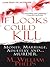 If Looks Could Kill by M. William Phelps