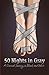 50 Nights in Gray: The Illustrated Edition: A Sensual Journey in Black and White