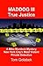 Maddog 3: True Justice: A M...