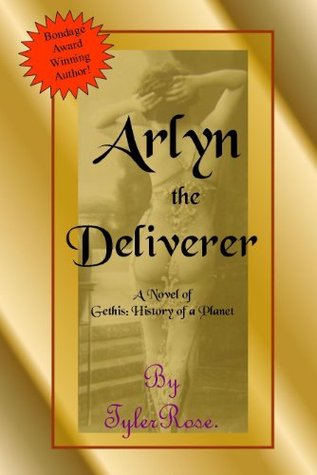 Arlyn the Deliverer (Gethis: History of a Planet #4)