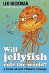 Will Jellyfish Ru...