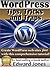 WordPress from Start to Finish: Create Your Own Website Fast Even If You Are a Total Beginner (The "Get it Done" series of technology books)