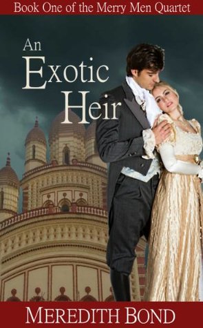 An Exotic Heir (Merry Men Quartet, #1)