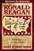 Ronald Reagan: Destiny at His Side (Heroes of History)