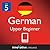 Learn German - Level 5: Upper Beginner German Volume 1 (Enhanced Version): Lessons 1-25 with Audio (Innovative Language Series - Learn German from Absolute Beginner to Advanced Book 7)
