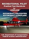 Recreational Pilot Practical Test Standards for Airplane Rotorcraft Helicopter Rotorcraft Gyroplane