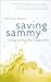 Saving Sammy by Beth Alison Maloney