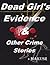 Dead Girl's Evidence And Ot...