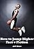 How to Jump Higher - Fact v...