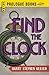Find the Clock (Prologue Crime)