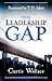 Leadership Gap by Curtis Wallace
