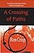 A Crossing of Paths by Ron Crisp