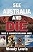 See Australia and Die-Tales Of Misadventure Down Under