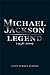 Michael Jackson - Legend: 1958-2009