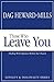 Those Who Leave You by Dag Heward-Mills