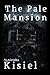 The Pale Mansion