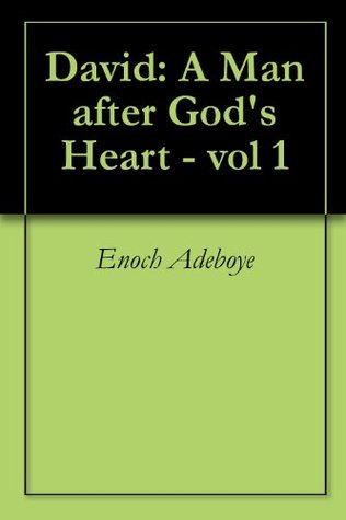 David: A Man after God's Heart, Vol. 1