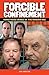 Forcible Confinement: Monstrous Crimes of the Modern Age