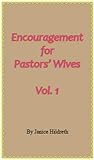 Letters to My Friends Vol 1: Encouragement for pastors' wives