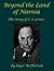Beyond the Land of Narnia: The Story of C.S. Lewis (Biographies by Joyce McPherson)