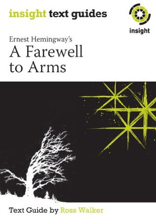 A Farewell to Arms: Insight Text Guide (Kindle Edition)