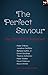 The Perfect Saviour