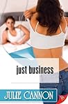 Just Business by Julie   Cannon
