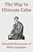 The Way to Ultimate Calm - Selected Discourses of Webu Sayadaw by Webu Sayadaw The Way to Ultimate Calm - Selected Discourses of Webu Sayadaw by Webu Sayadaw