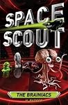 The Brainiacs (Space Scout) The Brainiacs (Space Scout)