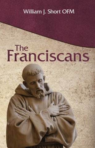 The Franciscans (Kindle Edition)