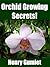 Orchid Growing Secrets!