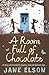 A Room Full of Chocolate by Jane Elson