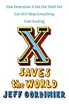 X Saves the World...