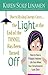 Due to Rising Energy Costs, the Light at the End of the Tunnel Has Been Turned Off: How to Have a Happy, Fabulous Life Even When Your Circumstances Look Dim