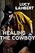 Healing the Cowboy