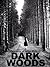 Dark Woods