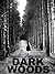 Dark Woods