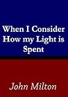 When I Consider How my Light is Spent