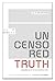 Uncensored Truth